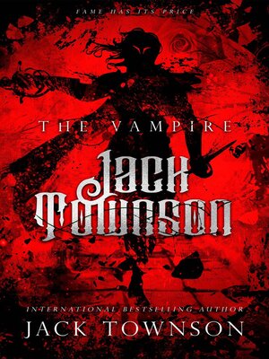 cover image of The Vampire Jack Townson--Fame Has Its Price